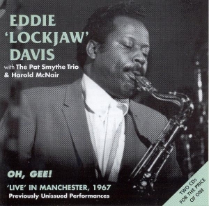 Eddie 'Lockjaw' W. The Pat Smythe Trio & Ha Davis - Live Manchester 1967 ryhmässä CD @ Bengans Skivbutik AB (1008545)