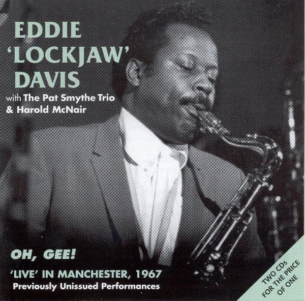 Eddie 'Lockjaw' W. The Pat Smythe Trio & Ha Davis - Live Manchester 1967 ryhmässä CD / Myydyimmät @ Bengans Skivbutik AB (1008545)