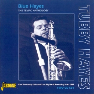 Tubby Hayes - Blue Hayes - Tempo Anthol ryhmässä CD @ Bengans Skivbutik AB (1008548)