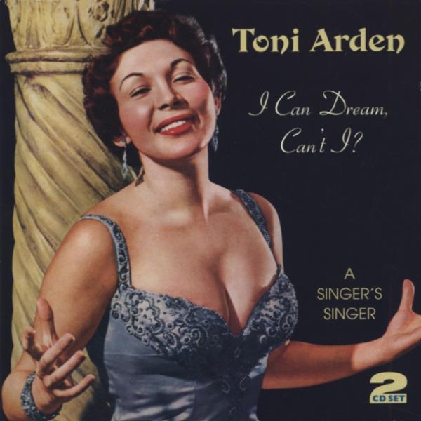 Toni Arden - I Can Dream, Can't I ryhmässä CD / Pop @ Bengans Skivbutik AB (1008559)