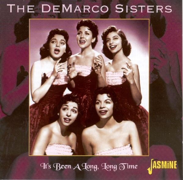 The Demarco Sisters - It's Been A Long, Long Time ryhmässä CD / Myydyimmät @ Bengans Skivbutik AB (1008564)