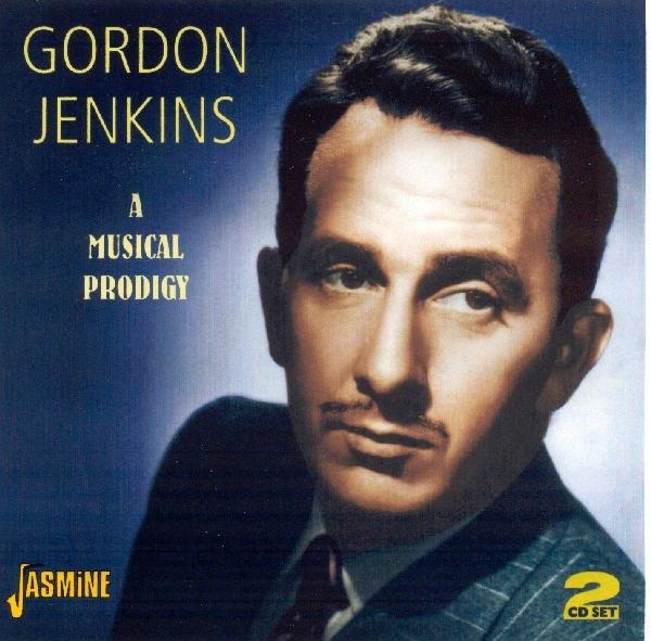 Gordon Jenkins - A Musical Prodigy ryhmässä CD / Myydyimmät @ Bengans Skivbutik AB (1008575)