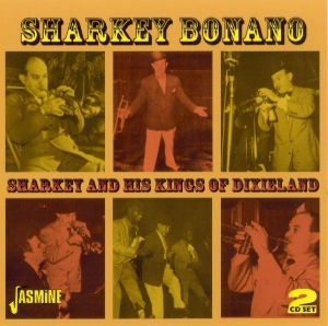 Sharkey Bonano - Sharkey And His Kings Of Dixieland ryhmässä CD @ Bengans Skivbutik AB (1008584)