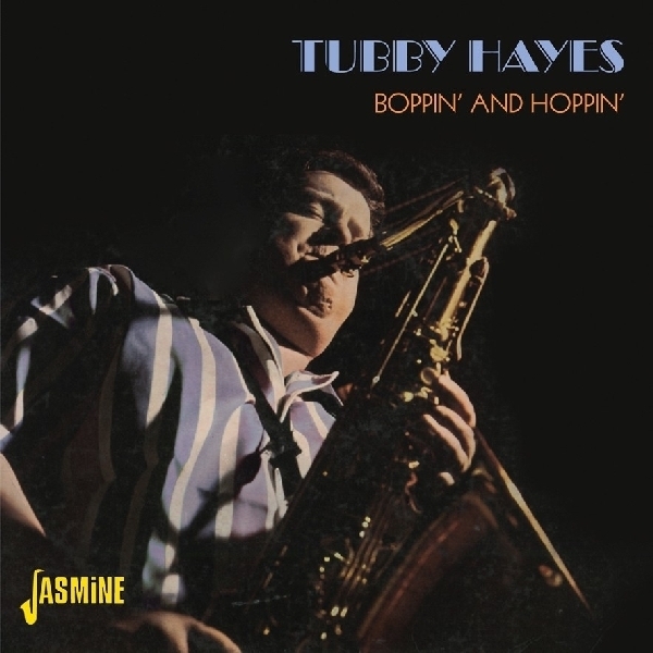Tubby Hayes - Boppin'and Hoppin' ryhmässä CD / Myydyimmät @ Bengans Skivbutik AB (1008605)