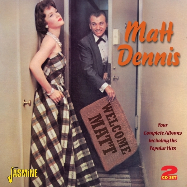 Matt Dennis - Welcome Matt ryhmässä CD / Myydyimmät @ Bengans Skivbutik AB (1008612)