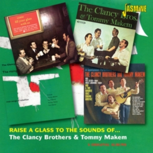 Clancy Brothers & Tommy Makem - Raise A Glass To The Sounds Of À (4 ryhmässä CD @ Bengans Skivbutik AB (1008633)