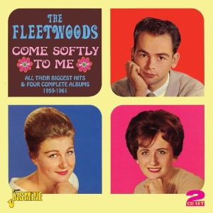 Fleetwoods - Come Softly To Me. All Their Biggest Hits ryhmässä CD @ Bengans Skivbutik AB (1008636)