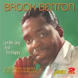 Brook Benton - Let Me Sing & I'm Happy ryhmässä CD @ Bengans Skivbutik AB (1008654)