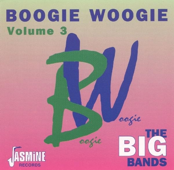 Various - Boogie Woogie Vol.3 ryhmässä CD / Myydyimmät @ Bengans Skivbutik AB (1008674)