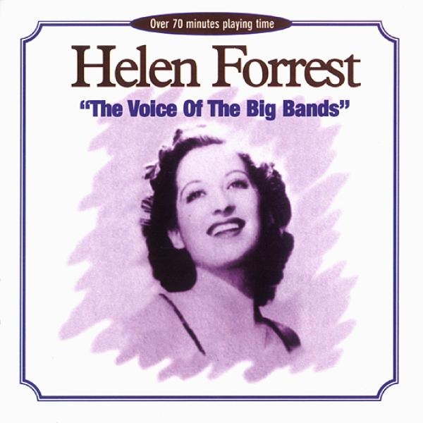 Forrest Helen - Voice Of The Big Bands ryhmässä CD / Myydyimmät @ Bengans Skivbutik AB (1008679)