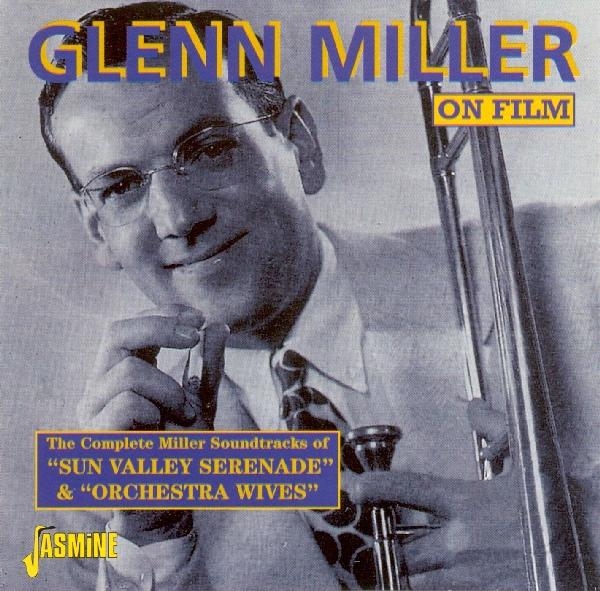 Glenn & His Orchestra Miller - Sun Vally Serenade & Orchestra Wives ryhmässä CD / Pop @ Bengans Skivbutik AB (1008703)