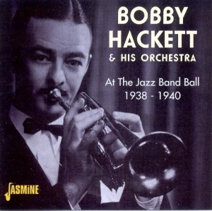 Bobby & His Orchestra Hackett - At The Jazz Band Ball ryhmässä CD @ Bengans Skivbutik AB (1008711)