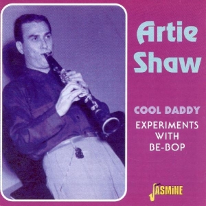 Artie Shaw - Cool Daddy ryhmässä CD @ Bengans Skivbutik AB (1008726)