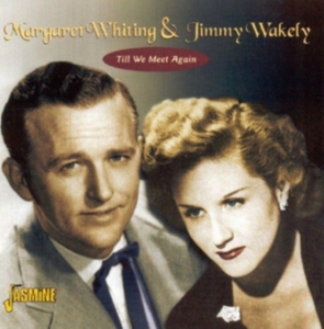 Whiting Margaret  And Jimmy Wakely - Til We Meet Again ryhmässä CD @ Bengans Skivbutik AB (1008733)