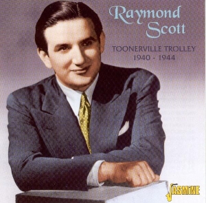 Raymond Scott - Toonerville Trolley '40-' ryhmässä CD @ Bengans Skivbutik AB (1008735)