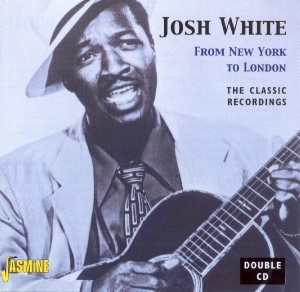 Josh White - From New York To London ryhmässä CD @ Bengans Skivbutik AB (1008744)