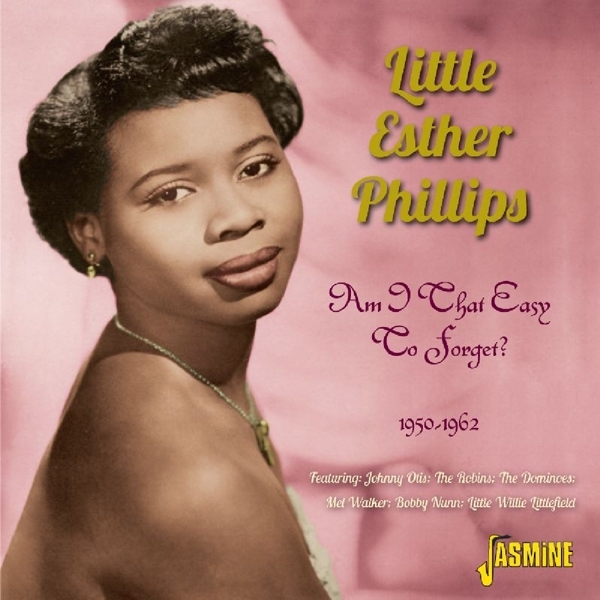Little Esther Phillips - Am I That Easy To Forget ryhmässä CD / Pop @ Bengans Skivbutik AB (1008745)