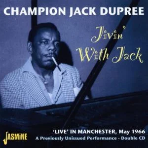 Champion Jack Dupree - Jivin' With Jack - Live In Manchest ryhmässä CD @ Bengans Skivbutik AB (1008747)