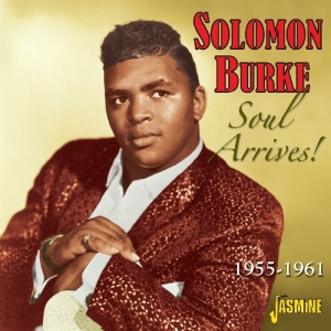 Solomon Burke - Soul Arrives 1955-1961 ryhmässä CD @ Bengans Skivbutik AB (1008753)