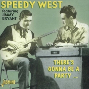 West Speedy And Jimmy Bryant - There's Gonna Be A Party ?. ryhmässä CD @ Bengans Skivbutik AB (1008776)