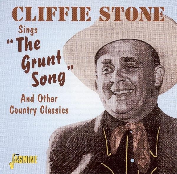 Stone Cliffie - Sings The Grunt Song And ryhmässä CD / Myydyimmät @ Bengans Skivbutik AB (1008793)