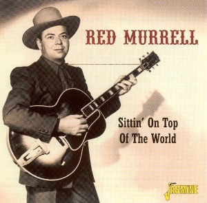 Red Murrell - Sittin' On Top Of The Wor ryhmässä CD @ Bengans Skivbutik AB (1008804)