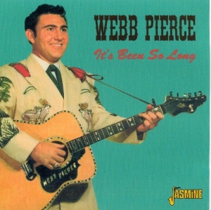 Webb Pierce - It's Been So Long ryhmässä CD @ Bengans Skivbutik AB (1008823)