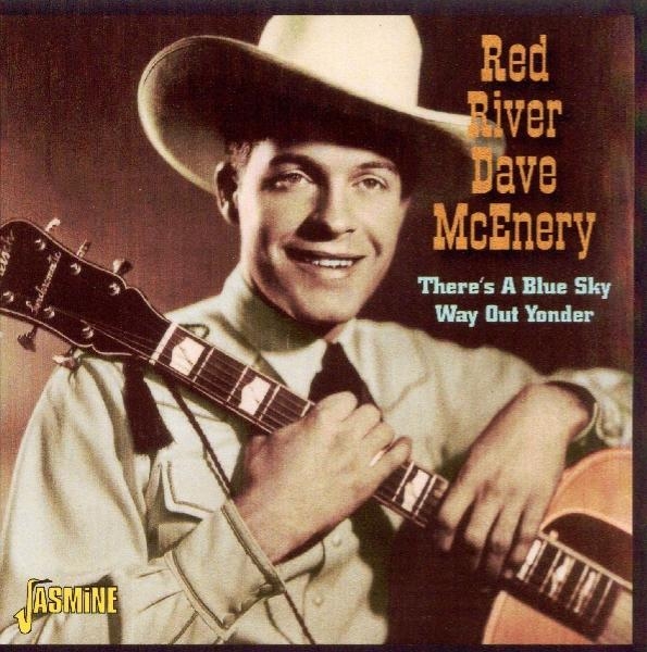 Red River Dave Mcenery - There's A Blue Sky Way Ou ryhmässä CD / Myydyimmät @ Bengans Skivbutik AB (1008837)