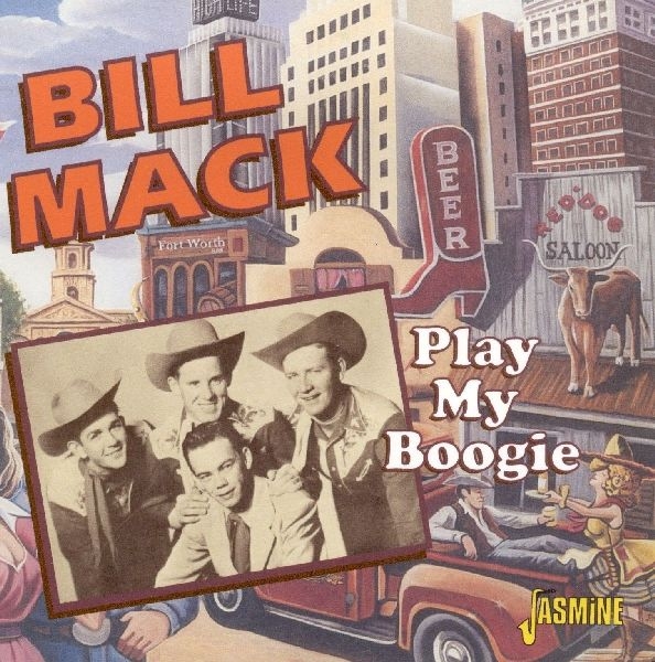 Bill Mack - Play My Boogie ryhmässä CD / Myydyimmät @ Bengans Skivbutik AB (1008848)