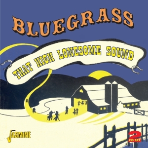 V/A - Bluegrass - That High Lonesome Souns ryhmässä CD @ Bengans Skivbutik AB (1008855)