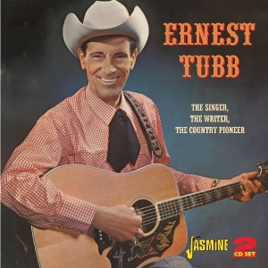 Ernest Tubb - Singer, The Writer, The Country Pioneer ryhmässä CD @ Bengans Skivbutik AB (1008858)