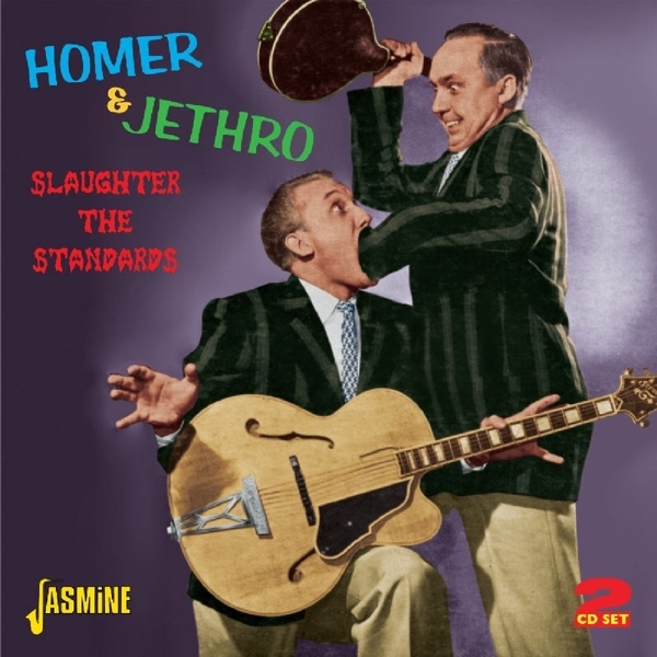 Homer & Jethro - Slaughter The Standards ryhmässä CD / Myydyimmät @ Bengans Skivbutik AB (1008870)