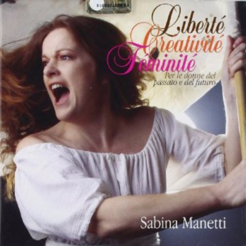 Manetti Sabina - Libertè Creativitè Feminitè ryhmässä CD / Myydyimmät @ Bengans Skivbutik AB (1009139)