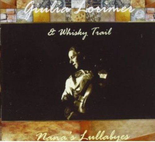 Lormer Giulia & Whisky Trail - Nana's Lullabyes ryhmässä CD / Rock @ Bengans Skivbutik AB (1009147)