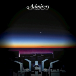 Admirers - Involuntary Memory ryhmässä CD @ Bengans Skivbutik AB (1011768)