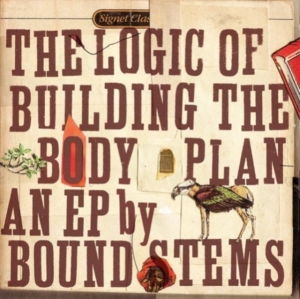 Bound Stems - Logic Of Buildng The Bodyplan Ep ryhmässä CD @ Bengans Skivbutik AB (1011906)