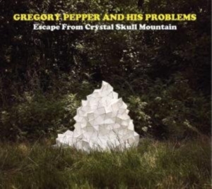 Pepper Gregory And His Problems - Escape From Crystal Skull Mountain ryhmässä CD @ Bengans Skivbutik AB (1011965)