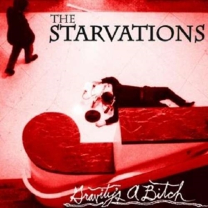 Starvations The - Gravity's A Bitch ryhmässä CD @ Bengans Skivbutik AB (1011980)