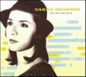 Shannon Sarah - City Morning Song ryhmässä CD @ Bengans Skivbutik AB (1012031)