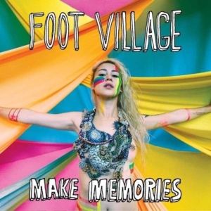Foot Village - Make Memories ryhmässä CD @ Bengans Skivbutik AB (1012057)