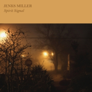 Miller Jenks - Spirit Signal ryhmässä CD @ Bengans Skivbutik AB (1012061)