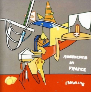 Americans In France - Crawling ryhmässä CD @ Bengans Skivbutik AB (1012072)