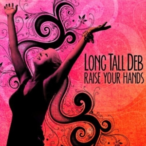 Long Tall Deb - Raise Your Hands ryhmässä CD @ Bengans Skivbutik AB (1012149)