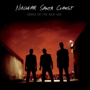 Nuclear Santa Claust - Order Of The New Age ryhmässä VINYYLI @ Bengans Skivbutik AB (1012481)
