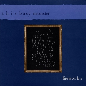 This Busy Monster - Fireworks ryhmässä CD @ Bengans Skivbutik AB (1014286)
