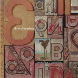 Little Champions - Transactions + Replications ryhmässä CD @ Bengans Skivbutik AB (1014289)