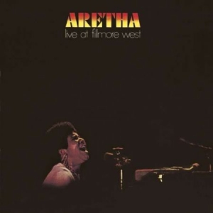 Aretha Franklin - Live At Fillmore West ryhmässä CD @ Bengans Skivbutik AB (1015923)