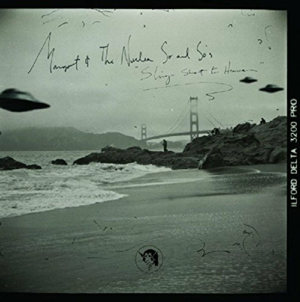 Margot And The Nuclear So And So's - Sling Shot To Heaven ryhmässä CD / Myydyimmät @ Bengans Skivbutik AB (1017854)