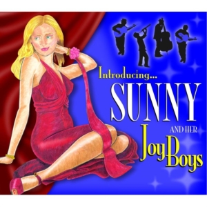 Sunny And Her Joy Boys - Introducing ryhmässä CD @ Bengans Skivbutik AB (1017996)