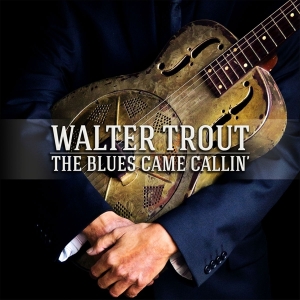Walter Trout - Blues Came Callin' ryhmässä VINYYLI @ Bengans Skivbutik AB (1020031)